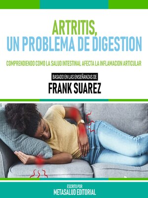 cover image of Artritis, Un Problema De Digestion--Basado En Las Enseñanzas De Frank Suarez